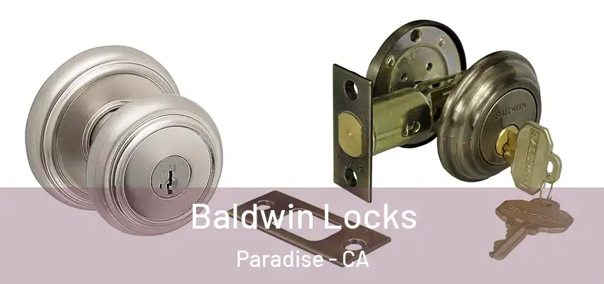  Baldwin Locks Paradise - CA