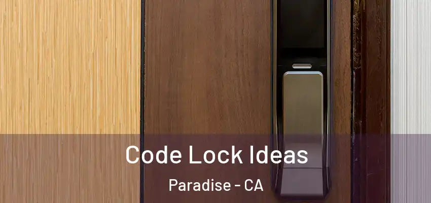  Code Lock Ideas Paradise - CA